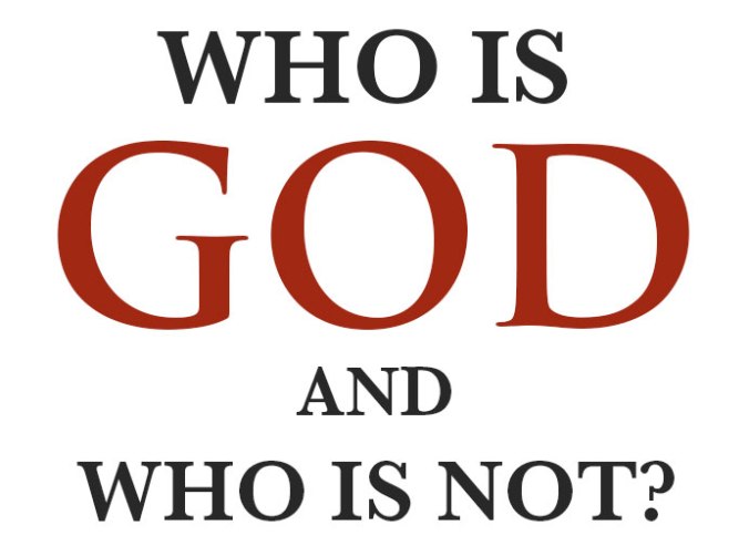who-is-GOD-AND-WHO-IS-NOT